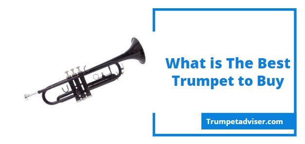 What Is The Best Trumpet To Buy