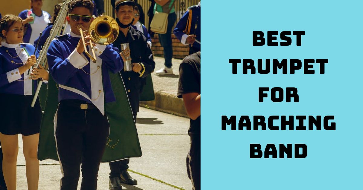 best trumpet for marching band